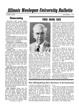 Illinois Wesleqan Universitq Bulletin ALUMNI ISSUE NOVEMBER, 1954 Homecoming FRED MUHL DIES Wesleyan's 38Th Annual Home- Coming Was Successful