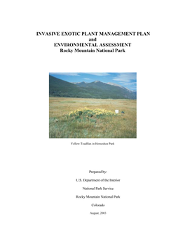 INVASIVE EXOTIC PLANT MANAGEMENT PLAN and ENVIRONMENTAL ASSESSMENT Rocky Mountain National Park