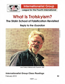 What Is Trotskyism? the Stalin School of Falsification Revisited Reply to the Guardian