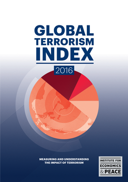 GLOBAL TERRORISM INDEX 2016 | Executive Summary 2 Deaths to 577 from 77 in 2014