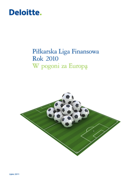Piłkarska Liga Finansowa Rok 2010 W Pogoni Za Europą
