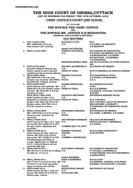 The High Court of Orissa,Cuttack List of Business for Friday, the 12Th October, 2018 Chief Justice's Court (2Nd Floor)