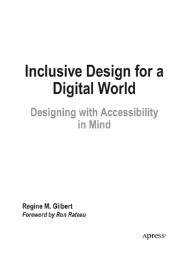 Inclusive Design for a Digital World Designing with Accessibility in Mind