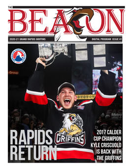 The Beacon Is a Special 2020-21 Season Publication of the Grand Rapids Griffins, 130 Rapids Griffins