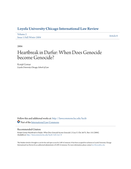 Heartbreak in Darfur: When Does Genocide Become Genocide? Konjit Gomar Loyola University Chicago, School of Law
