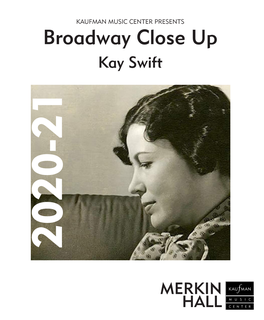 Broadway Close up Kay Swift 020-21 2