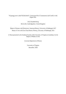 “Pyquaagg Nowe Called Wythersfeild”: Connecticut River Communities and Conflict in the Pequot War. Alice Elizabeth King Boxw