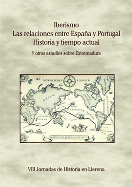 Iberismo. Las Relaciones Entre España Y Portugal. Historia Y Tiempo Actual
