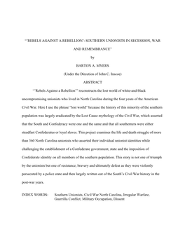 “'REBELS AGAINST a REBELLION': SOUTHERN UNIONISTS in SECESSION, WAR and REMEMBRANCE” by BARTON A. MYERS (Under the Direc