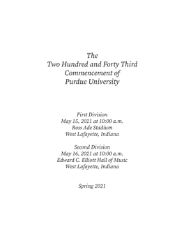 The Two Hundred and Forty Third Commencement of Purdue University