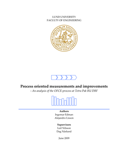 Process Oriented Measurements and Improvements ‐ an Analysis of the OFCE‐Process at Tetra Pak BU DBF