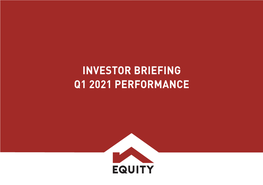 Equity Group Holdings Plc Investor Presentation Q1 2021