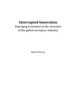 Interrupted Innovation Emerging Economies in the Structure of the Global Aerospace Industry
