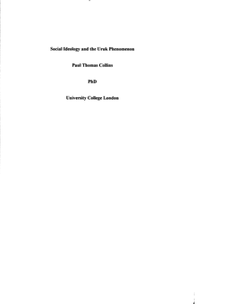 Social Ideology and the Uruk Phenomenon Paul Thomas Collins Phd University College London