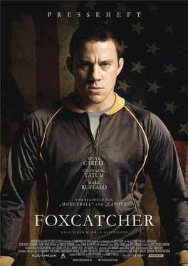 FOXCATCHER Nach Einer Wahren Geschichte