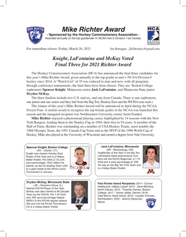 Mike Richter Award - Sponsored by the Hockey Commissioners Association - Awarded Annually to the Top Goaltender in NCAA Men’S Division I Ice Hockey