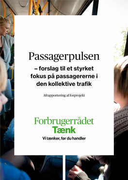 Forslag Til Et Styrket Fokus På Passagererne I Den Kollektive Trafik