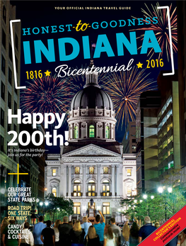 Happy 200Th, Indiana! Own Adventure and Start Dreaming! Are Definitely Worth the Trip