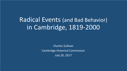 Radical Events (And Bad Behavior) in Cambridge, 1819-2000