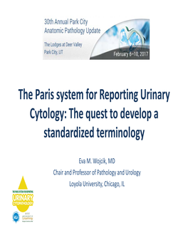 The Paris System for Reporting Urinary Cytology: the Quest to Develop a Standardized Terminology