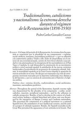 Tradicionalismo, Catolicismo Y Nacionalismo: La Extrema Derecha Durante El Régimen De La Restauración (1898-1930) Pedro Carlos González Cuevas UNED