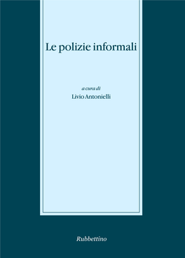 9. Livio Antonielli (A Cura Di), Le Polizie Informali (2010)