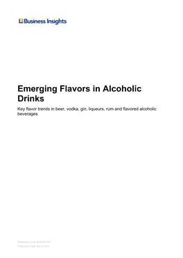 Emerging Flavors in Alcoholic Drinks Key Flavor Trends in Beer, Vodka, Gin, Liqueurs, Rum and Flavored Alcoholic Beverages