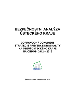 Bezpečnostní Analýza Ústeckého Kraje 2015-Aktualizace