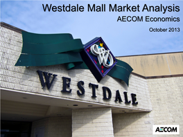 Westdale Mall Market Analysis AECOM Economics October 2013