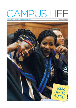 A University of Cape Town Publication Orientation 2017 2 Campus Life