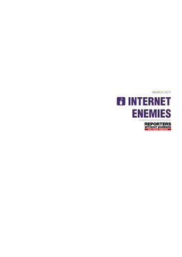 Internet Enemies INTERNET ENEMIES / 12TH MARCH 2011/ WORLD DAY AGAINST CENSORSHIP ///////////////////////////////////////////////////////////////// 2