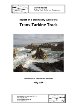 Report on a Preliminary Survey of a Trans-Tarkine Track