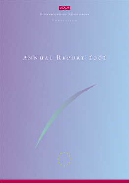 Annual Report 2002 Oesterreichische Nationalbank Annual Report 2002 Report Annual Oesterreichische Nationalbank