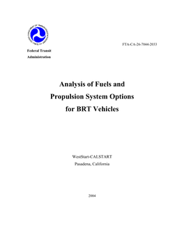 Analysis of Fuels and Propulsion System Options for BRT Vehicles