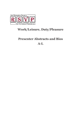 Work/Leisure, Duty/Pleasure Presenter Abstracts and Bios