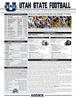 UTAH STATE FOOTBALL ® 12 Conference Championships • 12 Bowl Games • 11 NFL Draft Picks Since 2011 • 54 All-Mountain West Selections (2013-17)