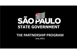 THE PARTNERSHIP PROGRAM (July, 2021) the STATE of SÃO PAULO by the NUMBERS