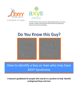 How to Identify a Boy Or Man Who May Have XXYY Syndrome