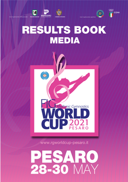 RESULTS BOOK MEDIA FIG Rhythmic Gymnastics World Cup Pesaro (ITA), 28-30 May 2021