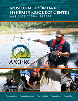 Anishinabek/Ontario Fisheries Resource Centre 2008-2009 ANNUAL REPORT