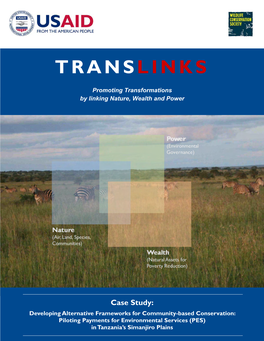 Developing Alternative Frameworks for Community-Based Conservation: Piloting Payments for Environmental Services (PES) in Tanzania’S Simanjiro Plains TRANSLINKS