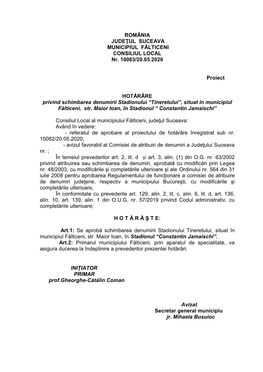 ROMÂNIA JUDEŢUL SUCEAVA MUNICIPIUL FĂLTICENI CONSILIUL LOCAL Nr. 10083/20.05.2020 Proiect HOTĂRÂRE Privind Schimbarea