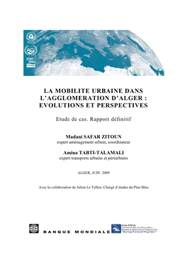 La Mobilite Urbaine Dans L'agglomeration D'alger : Evolutions Et Perspectives