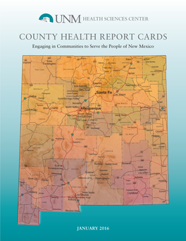 COUNTY HEALTH REPORT CARDS Engaging in Communities to Serve the People of New Mexico