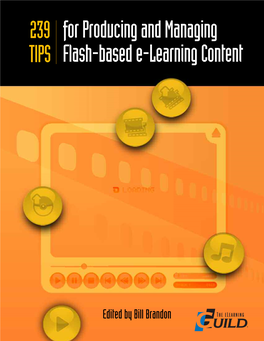 For Producing and Managing Flash-Based E-Learning Content 239 TIPS