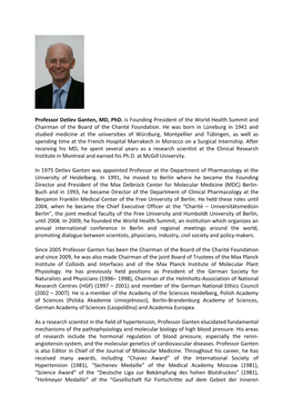 Professor Detlev Ganten, MD, Phd. Is Founding President of the World Health Summit and Chairman of the Board of the Charité Foundation