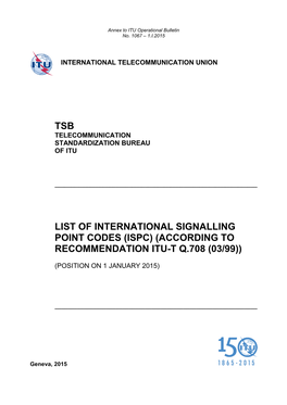 List of International Signalling Point Codes (Ispc) (According to Recommendation Itu-T Q.708 (03/99))