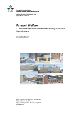 Farewell Welfare – Local Manifestations of the Welfare Society in Two Rural Swedish Towns