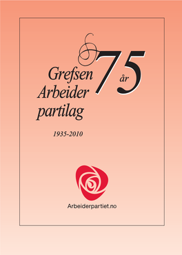 Grefsen Arbeiderparti 75 År:Layout 1.Qxd