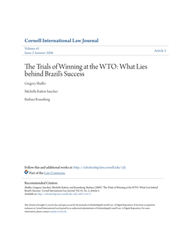 The Trials of Winning at the WTO: What Lies Behind Brazil's Success Gregory Shaffert Michelle Ratton Sanchez,Tt and Barbara Rosenbergtt